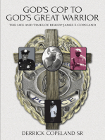 God's Cop to God's Great Warrior: The Life and Times of Bishop James F. Copeland