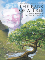 The Bark of a Tree: Untold Stories of Dr. Earl K. Oldham