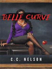 Belle Curve by Chauncey Nelson - Ebook | Scribd