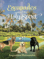Escapades with The Holy Spirit