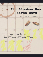The Alaskan has Seven Days