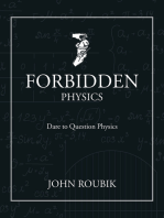 Forbidden Physics: Dare to Question Physics