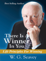 There Is A Winner In You: Life Principles For Winning