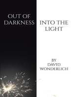 Out of Darkness Into the Light