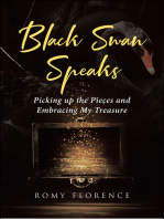 Black Swan Speaks: Picking up the Pieces and Embracing My Treasure