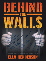 Behind the Walls: Fifty Two Weeks and Counting