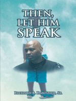 Then, Let Him Speak