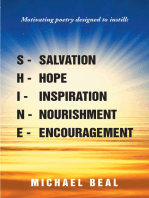 Shine: Motivating poetry designed to instill: Salvation, Hope, Inspiration, Nourishment, and Encouragement