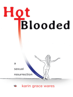 Hot Blooded: A Sexual Resurrection