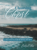 Choosing Christ: 31 Devotions for Hurting Hearts