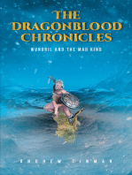 The Dragonblood Chronicles: Wundril And The Mad King