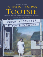 Everyone Knows Tootsie: The Life, Wisdom, and Humor of Pioneer Alaskan, Mattie "Tootsie" Crosby