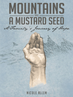 Mountains and a Mustard Seed: A Family's Journey of Hope