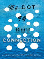 My Dot to Dot Connection: An Autobiography