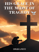 His Grace in the Midst of Tragedy
