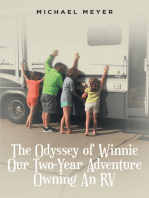 The Odyssey of Winnie Our Two-Year Adventure Owning An RV