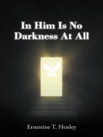 In Him Is No Darkness At All