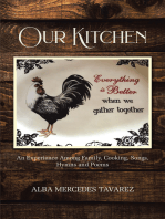 Our Kitchen: An Experience Among Family, Cooking, Songs, Hymns, and Poems