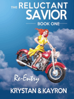 The Reluctant Savior: Book I : Re-Entry