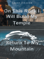 On This Rock I Will Build My Temple: Return to My Mountain