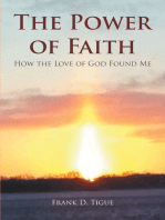 The Power of Faith: How the Love of God Found Me