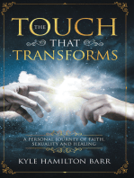 The Touch That Transforms: A Personal Journey of Faith, Sexuality, and Healing