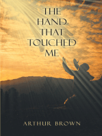 The Hand That Touched Me