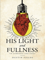 His Light and Fullness: (In Darkness And Void)