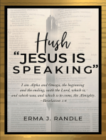 Hush: "Jesus Is Speaking"