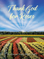 Thank God for Roses: A Collection of Sweet Nothings