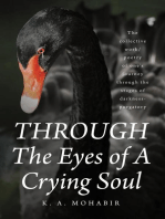 THROUGH The Eyes of A Crying Soul: The collective work-poetry of one's journey through the stages of darkness-purgatory