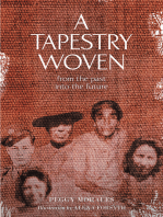 A Tapestry Woven