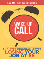 Wake-Up Call: A 10-Step Program After Losing Your Job at 66