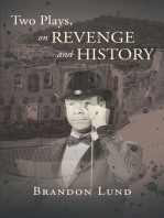 Two Plays, on Revenge and History