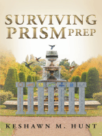 Surviving Prism Prep
