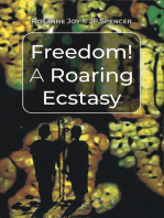 Freedom! A Roaring Ecstasy
