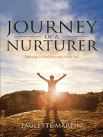 Journey of a Nurturer: Learning to Heal from the Inside Out