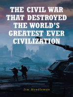 The Civil War That Destroyed The World_s Greatest Ever Civilization