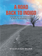 A Road Back to Indigo