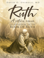 Ruth: A Virtuous Woman: An Exposition on the Book of Ruth