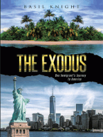 The Exodus: One Immigrant's Journey to America