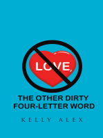 Love, The Other Dirty Four-Letter Word