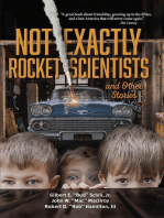 Not Exactly Rocket Scientists and Other Stories