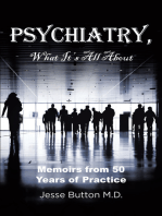 Psychiatry, What It's All About: Memoirs from 50 Years of Practice