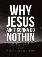 Why Jesus Ain't Gonna Do Nothin!