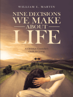 Nine Decisions We Make About Life: A Christian Counselor's Guide for Living
