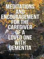 Meditations and Encouragement for the Caregiver of a Loved One with Dementia