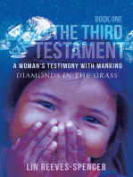 The Third Testament - A Woman's Testimony with Mankind: Diamonds in the Grass - Book One