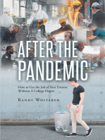 After the Pandemic: How to Get the Job of Your Dreams Without A College Degree