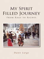 My Spirit Filled Journey: From Rags to Riches